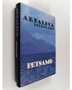 Kirjailijan Arnaldur Indriđason käytetty kirja Petsamo
