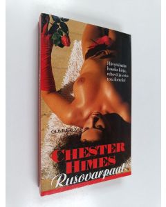 Kirjailijan Chester Himes käytetty kirja Rusovarpaat