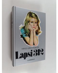 Kirjailijan Hans-Ulrich Horster käytetty kirja Lapsi 312