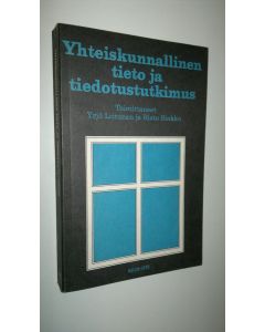 Tekijän Yrjö ym. Littunen  käytetty kirja Yhteiskunnallinen tieto ja tiedotustutkimus