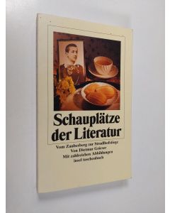 Kirjailijan Dietmar Grieser käytetty kirja Schauplätze der Literatur : vom Zauberberg zur Strudlhofstiege