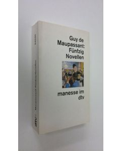 Kirjailijan Guy de Maupassant käytetty kirja Funfzig Novellen