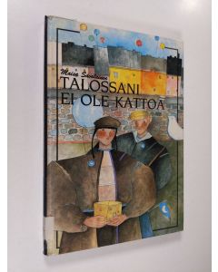 Kirjailijan Maisa Savolainen käytetty kirja Talossani ei ole kattoa