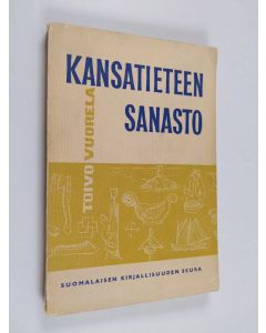 Kirjailijan Toivo Vuorela käytetty kirja Kansatieteen sanasto