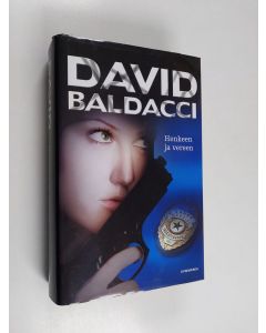 Kirjailijan David Baldacci käytetty kirja Henkeen ja vereen