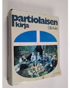 Kirjailijan Olli Aulio käytetty kirja Partiolaisen kirja