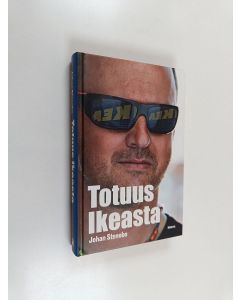 Kirjailijan Johan Stenebo käytetty kirja Totuus Ikeasta