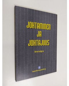 Kirjailijan Göran Lindgren käytetty kirja Johtaminen ja johtajuus