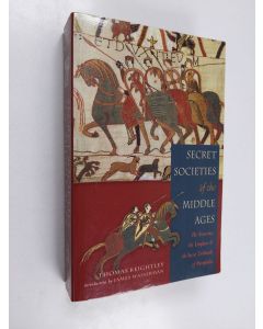 Kirjailijan Thomas Keightley käytetty kirja Secret Societies Of The Middle Ages - The Assassins, Templars & the Secret Tribunals of Westphalia