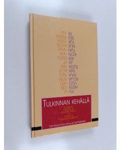 Kirjailijan Kari ym. Latvus käytetty kirja Tulkinnan kehällä : puheenvuoroja Raamatusta ja kirkon tunnustuksesta