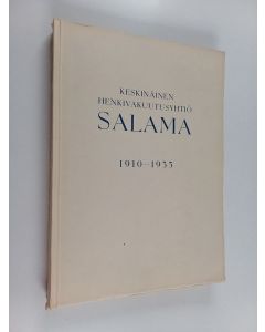 käytetty kirja Keskinäinen henkivakuutusyhtiö Salama 1910-1935