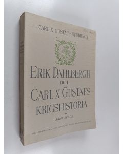 Kirjailijan Arne Stade käytetty kirja Erik Dahlberg och Carl X Gustafs krigshistoria