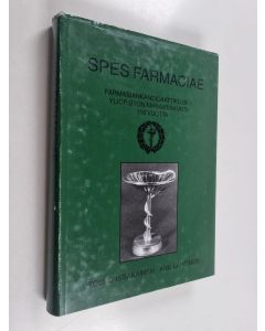 Kirjailijan Anu Lahtinen & Touko Issakainen ym. käytetty kirja Spes farmaciae - Farmasiankandidaattiklubi, Yliopiston Farmasiakunta 110 vuotta