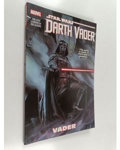 Kirjailijan Kieron Gillen käytetty kirja Star Wars : Darth Vader vol. 1 - Vader