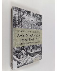 Kirjailijan Robert Louis Stevenson käytetty kirja Aasin kanssa matkalla Sevennien vuorimaalla
