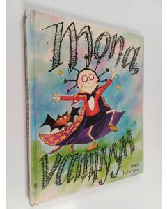 Kirjailijan Sonia Holleyman käytetty kirja Mona, vampyyri