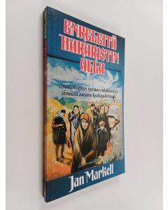 Kirjailijan Jan Markell käytetty kirja Enkeleitä hakaristin alla