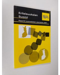 käytetty kirja Erilaisuuksien Suomi : raportti suomalaisten asenteista 2001