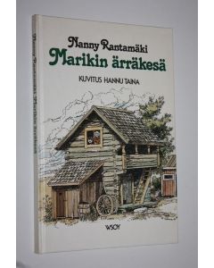 Kirjailijan Nanny Rantamäki käytetty kirja Marikin ärräkesä