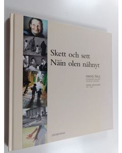 Kirjailijan Hans Paul käytetty kirja Skett och sett = Näin olen nähnyt