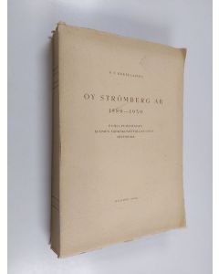 Kirjailijan V. J. Sukselainen käytetty kirja Oy Strömberg ab 1889-1939 : puoli vuosisataa Suomen sähkökoneteollisuuden historiaa