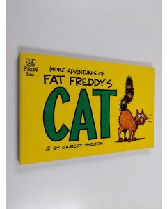 Kirjailijan Gilbert Shelton käytetty kirja More Adventures of Fat Freddy's Cat