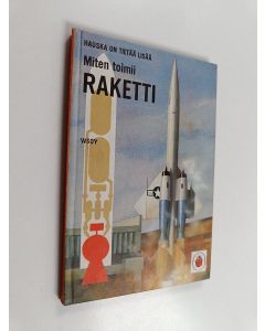 Kirjailijan David Carey käytetty kirja Miten toimii raketti