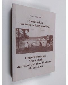 Kirjailijan Lauri Hokkinen käytetty kirja Suomi-saksa luonto- ja retkeilysanakirja Finnisch-Deutsches Wörterbuch der Fauna und Flora Finnlands für Wanderer - Finnisch-Deutsches Wörterbuch der Fauna und Flora Finnlands für Wanderer