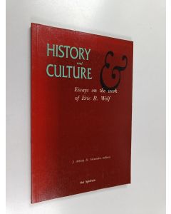 Kirjailijan J. Abbink käytetty kirja History and Culture : Essays on the Work of Eric R. Wolf