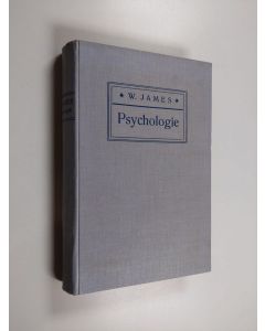 Kirjailijan William James käytetty kirja Psychologie