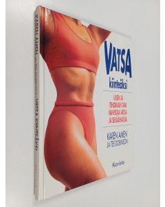 Kirjailijan Karen ym. Amen käytetty kirja Vatsa kiinteäksi