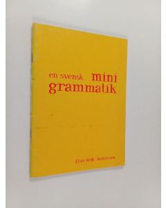 Kirjailijan Elsie Wijk-Andersson käytetty teos En svensk minigrammatik
