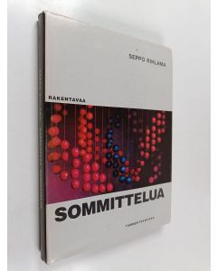 Kirjailijan Seppo Rihlama käytetty kirja Rakentavaa sommittelua