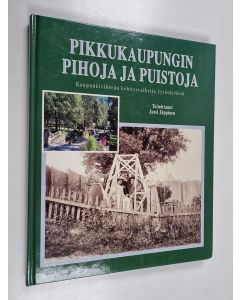 käytetty kirja Pikkukaupungin pihoja ja puistoja
