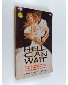 Kirjailijan Harry Whittington käytetty kirja Hell Can Wait