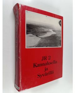 käytetty kirja JR 2 Kannaksella ja Syvärillä