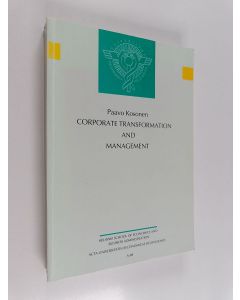 Kirjailijan Paavo Kosonen käytetty kirja Corporate Transformation and Management