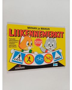 Kirjailijan Miinan käytetty teos Miinan ja Manun liikennemerkit