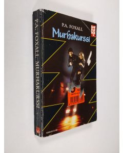 Kirjailijan P. A. Foxall käytetty kirja Murhakurssi
