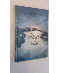 Kirjailijan Nuura-Johanna Ivakko uusi kirja Sinä olet (UUSI)