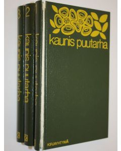 Kirjailijan Erika von Scanzoni käytetty kirja Kaunis puutarha 1-3 : Puutarhan kesä ; Puutarhan syksy ; Puutarhan herkkuja pöytään : Puutarhan perustiedot