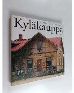 Kirjailijan Esa Kero & Juhani Seppovaara käytetty kirja Kyläkauppa (ERINOMAINEN)