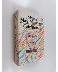 Kirjailijan Cab Brunila käytetty kirja Mina MaxiMemoarer