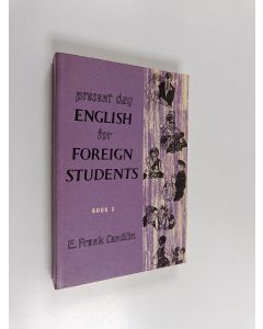 Kirjailijan E. Frank Candlin käytetty kirja Present day english for foreign students - book 3