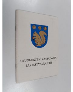 käytetty teos Kauniaisten kaupungin järjestyssääntö 1991 = Grankulla stads ordningsstadga 1991