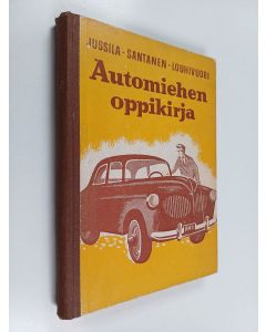 Kirjailijan S. O. Jussila käytetty kirja Automiehen oppikirja