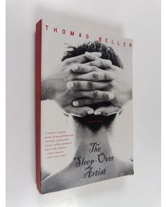 Kirjailijan Thomas Beller käytetty kirja The Sleep-Over Artist: Fiction