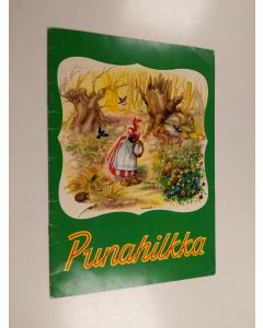 Tekijän Jacob Grimm  käytetty teos Punahilkka