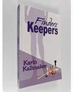 Kirjailijan Karin Kallmaker käytetty kirja Finders Keepers