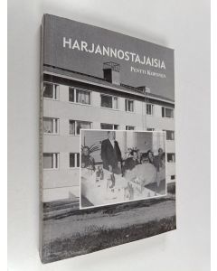 Kirjailijan Pentti Koponen käytetty kirja Harjannostajaisia